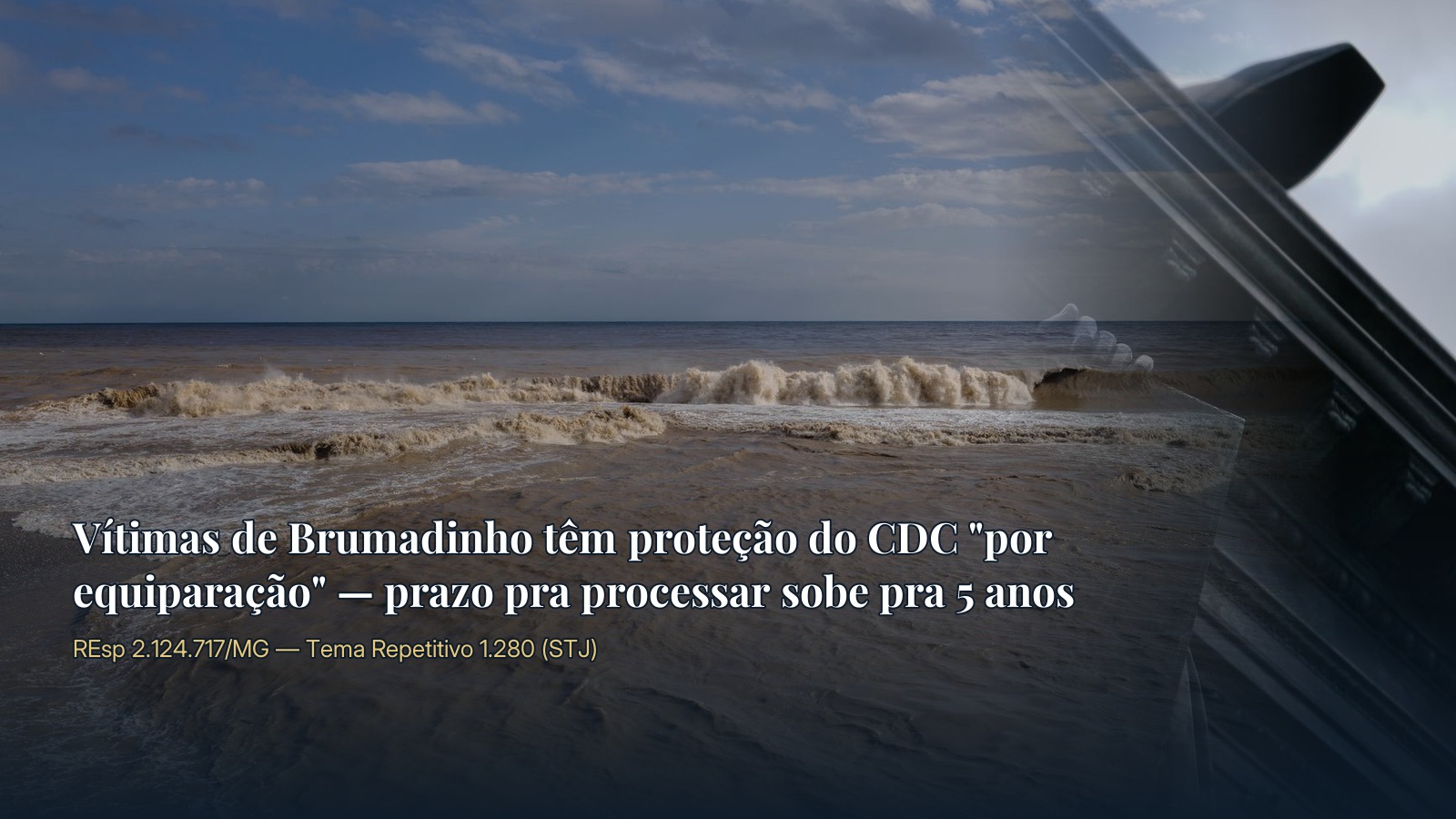 Vítimas de Brumadinho têm proteção do CDC 